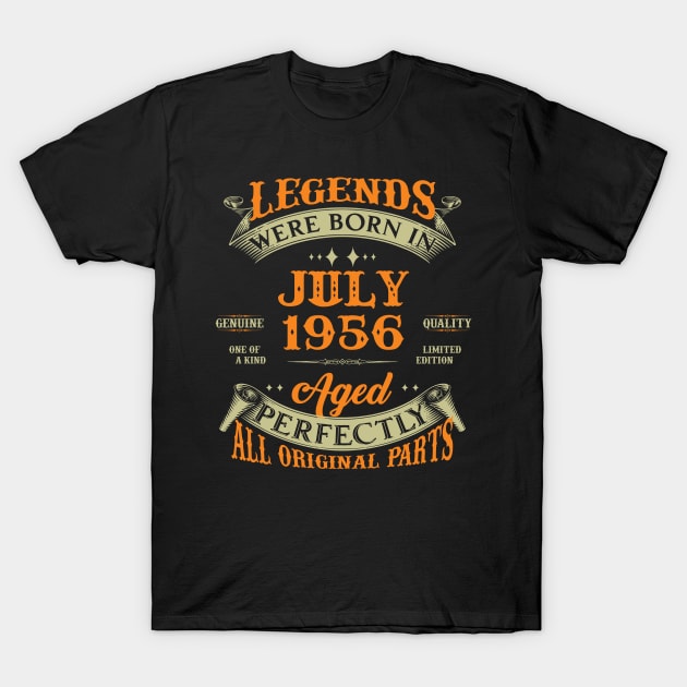 67th Birthday Gift Legends Born In July 1956 67 Years Old T-Shirt by Schoenberger Willard